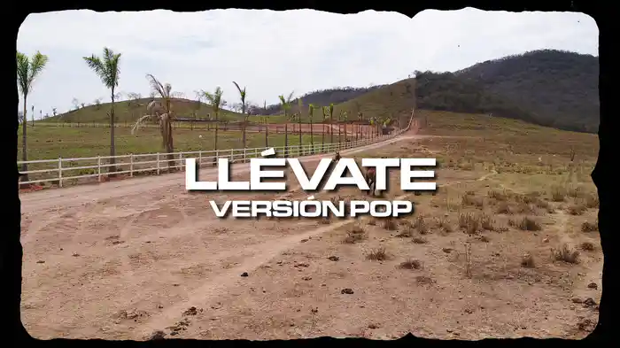 Llévate (Versión Pop/LETRA)