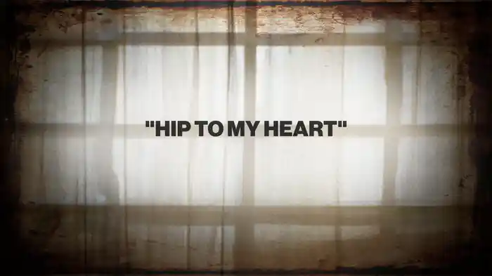Hip To My Heart (Remastered 2025 / Lyric Video)