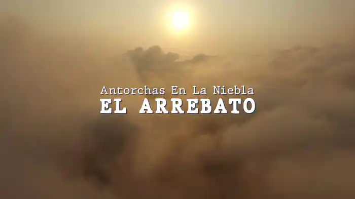 Antorchas En La Niebla (Lyric Video)