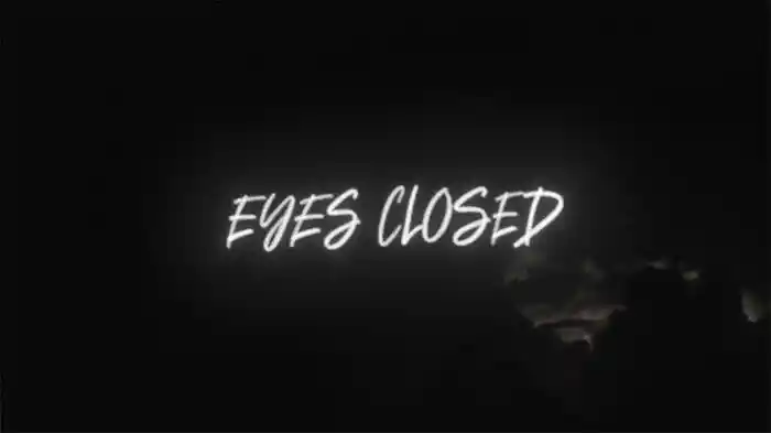 Eyes Closed (Lyric Video)