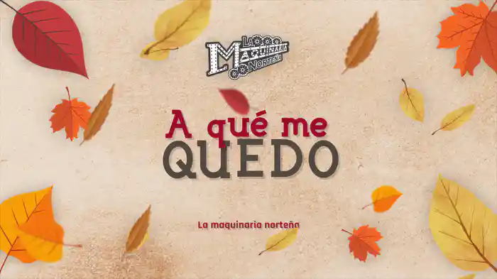 A Qué Me Quedo (LETRA)