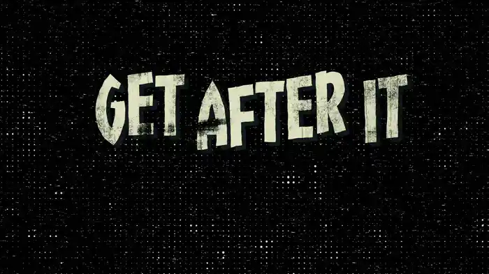Get After It (Lyric Video)