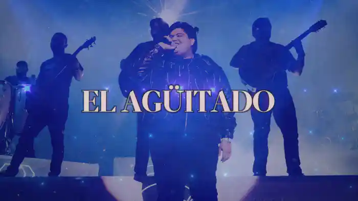 EL AGÜITADO (LETRA / En Vivo)
