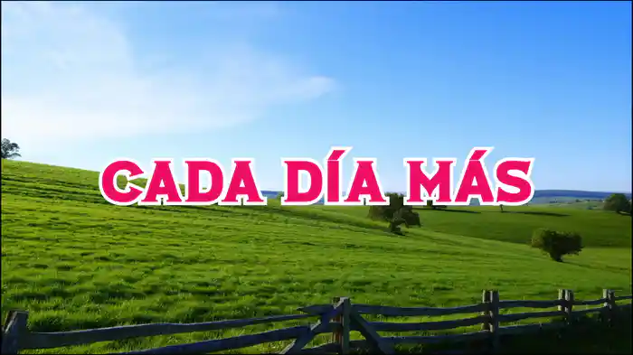 Cada Día Más (LETRA)