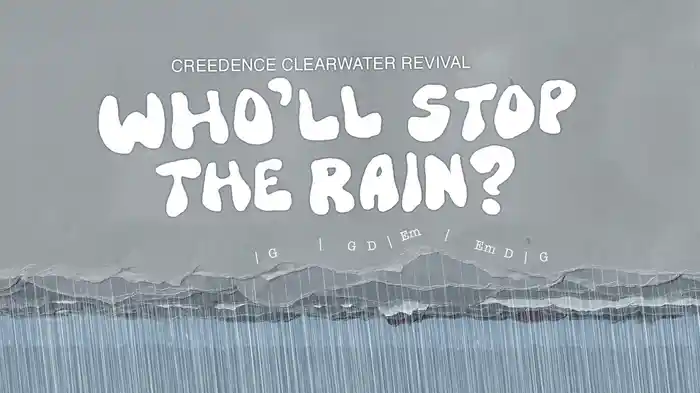 Who'll Stop The Rain (Lyrics And Chords Video)