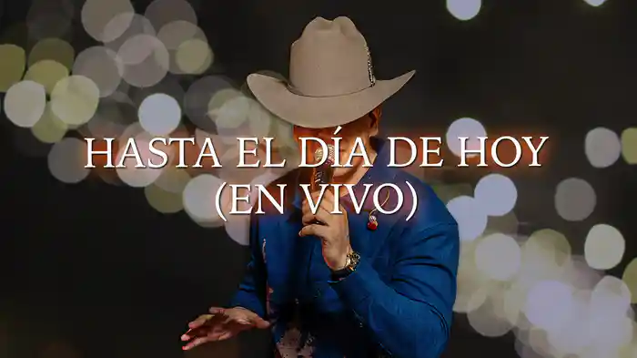 Hasta el Día de Hoy (En Vivo / LETRA)