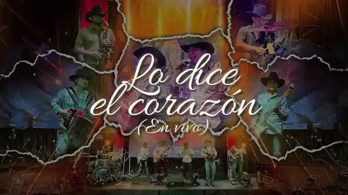 Lo Dice El Corazón (En Vivo / LETRA)