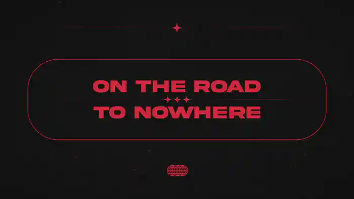 Road To Nowhere (Lyric Video)