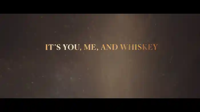 You, Me, And Whiskey (Lyric Video)