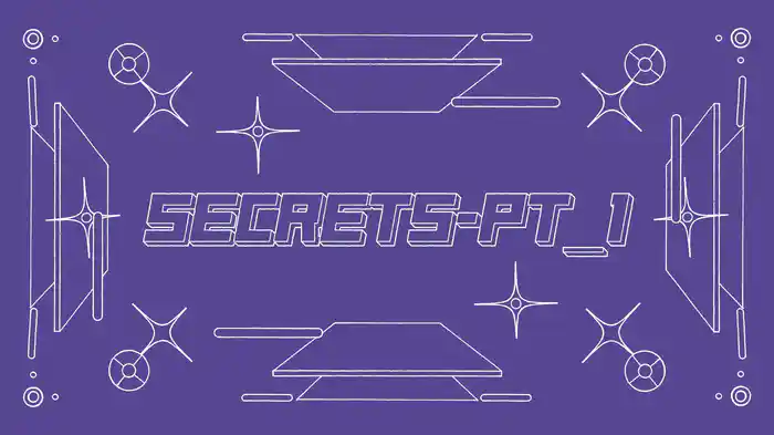 Secrets Pt. I (Lyric Video)