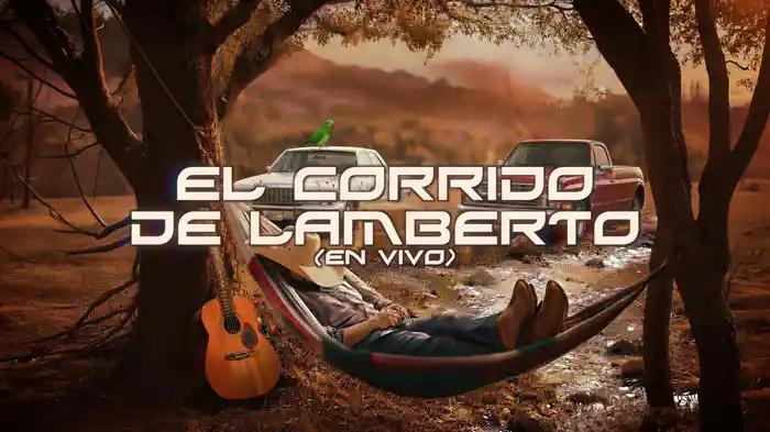 El Corrido De Lamberto (En Vivo/LETRA)