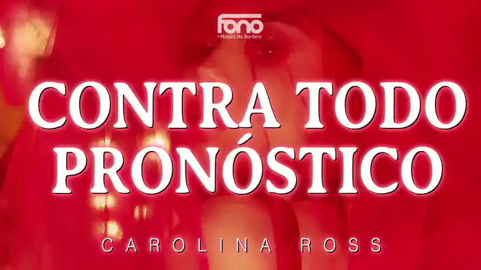 Contra Todo Pronóstico (LETRA)