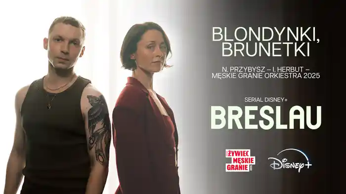 „Blondynki, brunetki" z serialu Breslau (Disney+, Męskie Granie Orkiestra 2025)