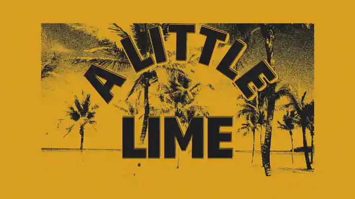 A Little Lime (Lyric Video)