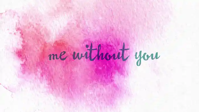Me Without You (Lyric Video)