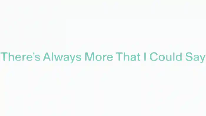 There’s Always More That I Could Say (Lyric Video)