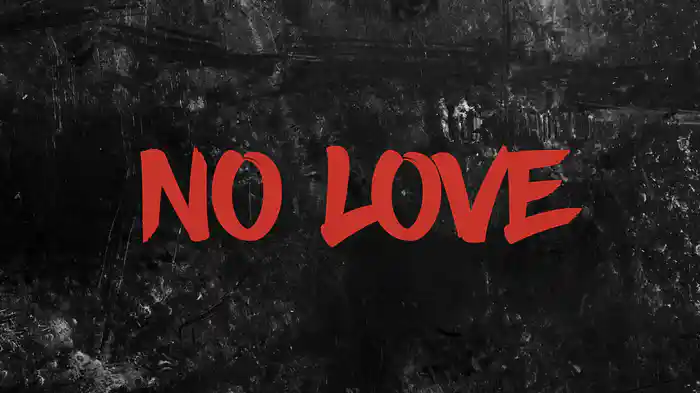 NO LOVE (Lyric Video)