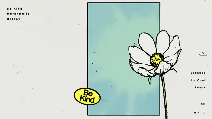 Be Kind (Jacques Lu Cont Remix / Audio)