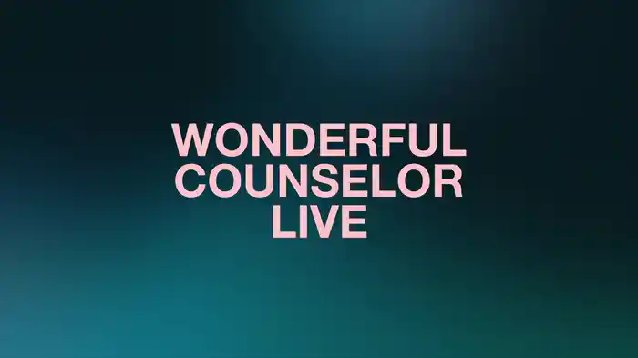 Wonderful Counselor (Lyric Video / Live)