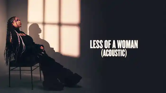 Less Of A Woman (Acoustic / Visualiser)