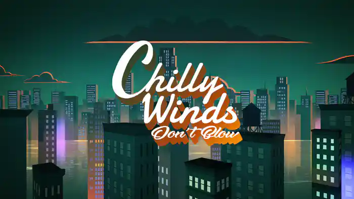 Chilly Winds Don't Blow (Bolden. Remix / Visualizer)