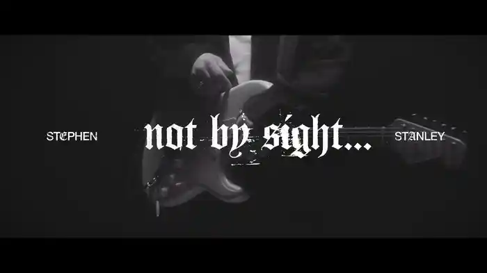 not by sight (Lyric Video)