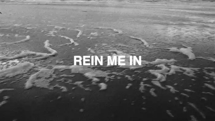 Rein Me In (Lyric Video)