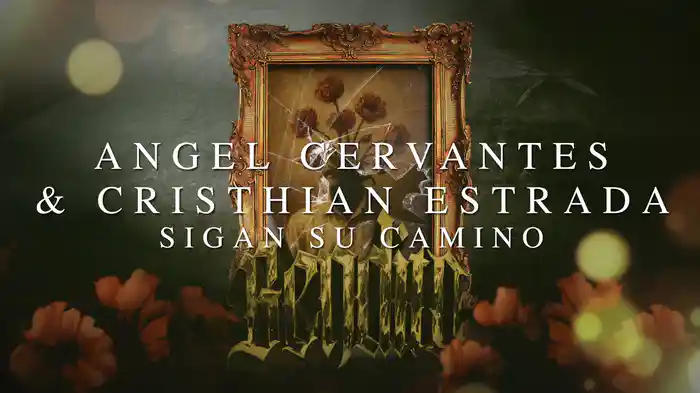 Sigan Su Camino (LETRA)