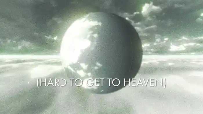 Hard To Get To Heaven (Lyric Video)