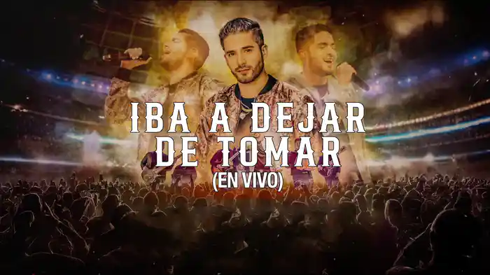 Iba A Dejar De Tomar (En Vivo / LETRA)