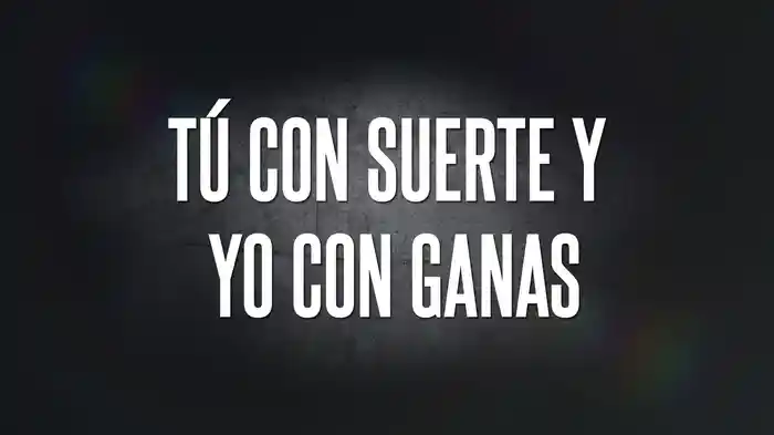 Tú Con Suerte Y Yo Con Ganas (Karaoke)