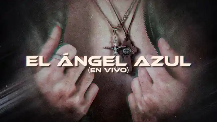 El Ángel Azul (En Vivo / LETRA)