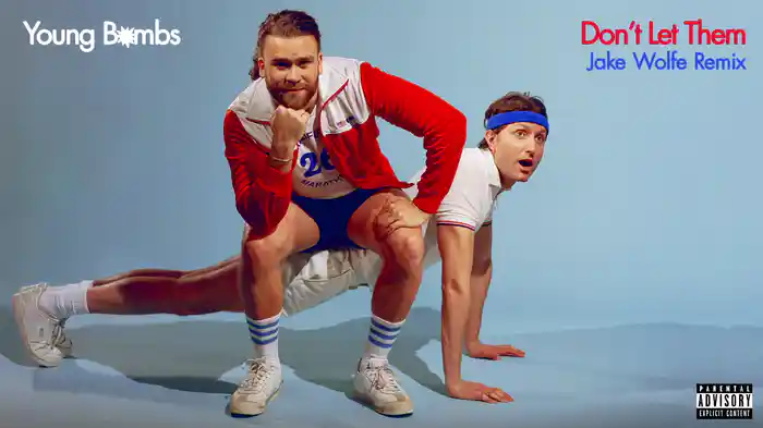 Don't Let Them (Jake Wolfe Remix / Audio)