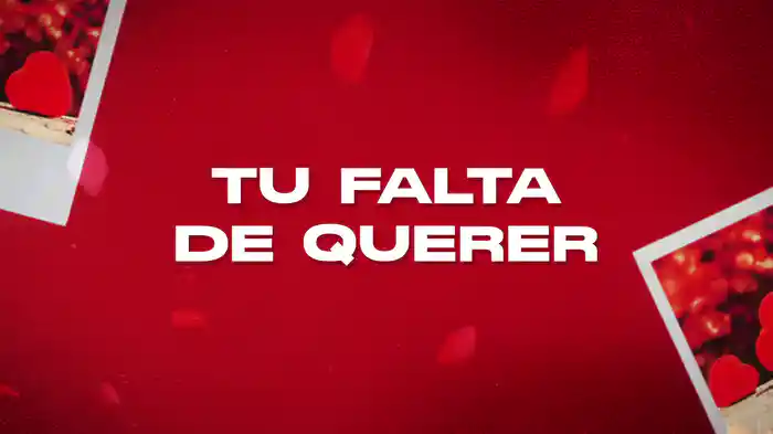 Tu Falta De Querer (Karaoke)