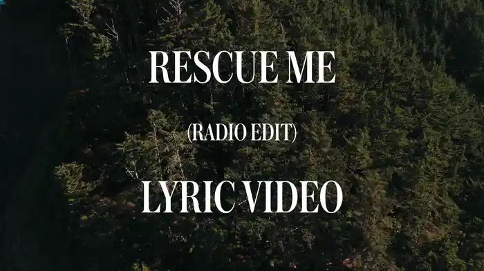 Rescue Me (Radio Version/Lyric Video)