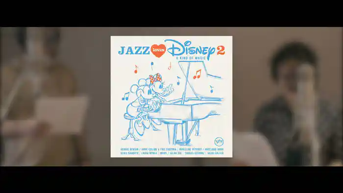 Jazz Loves Disney 2 - A Kind Of Magic - Album Trailer