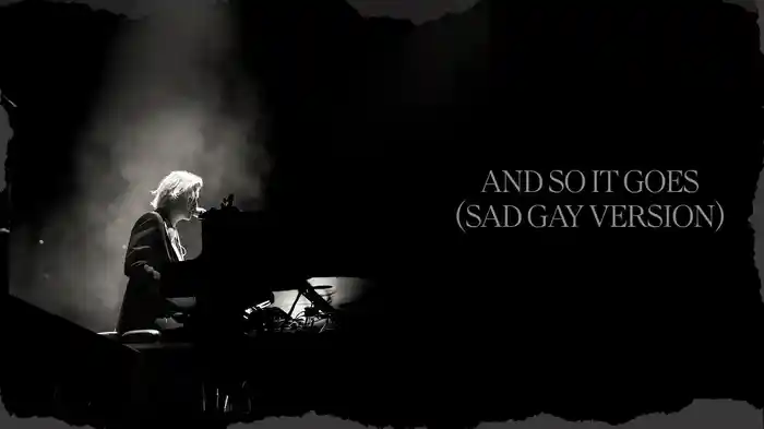 And So It Goes (Sad Gay Version/Lyric Video)