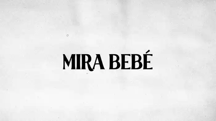 Mira Bebé (Karaoke)