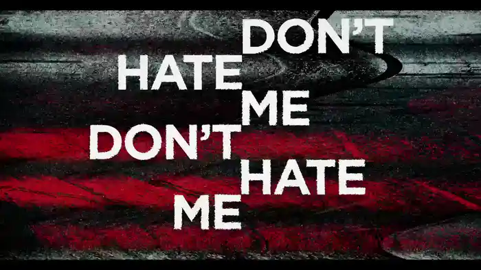 Don't Hate Me (Lyric Video)