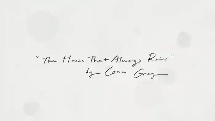 House That Always Rains (Lyric Video)