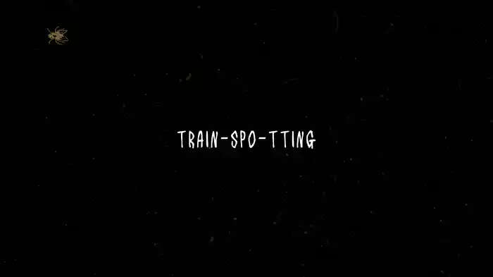 Trainspotting (Lyric Video)