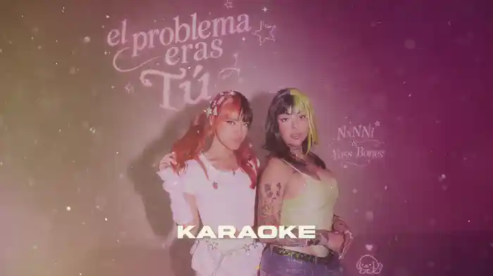 El Problema Eras Tú (Karaoke)