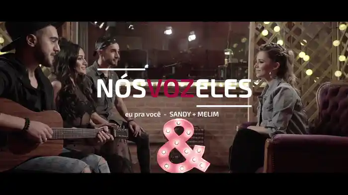 Nós VOZ Eles - Episódio: Eu Pra Você