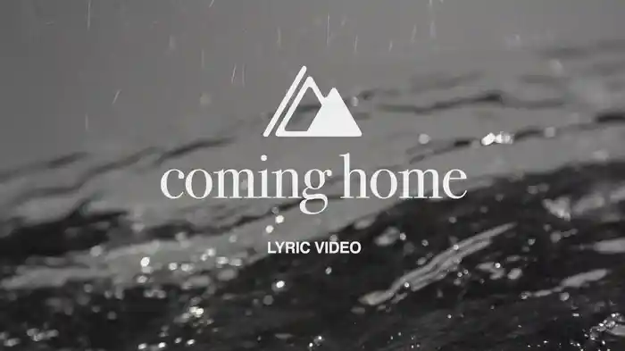 Coming Home (Lyric Video)