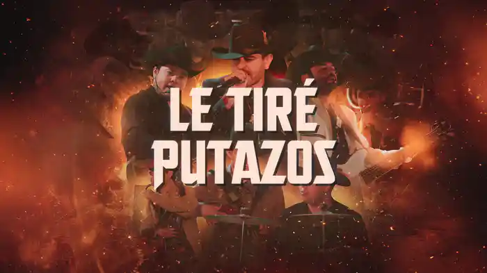 Le Tiré Putazos (LETRA/En Vivo)