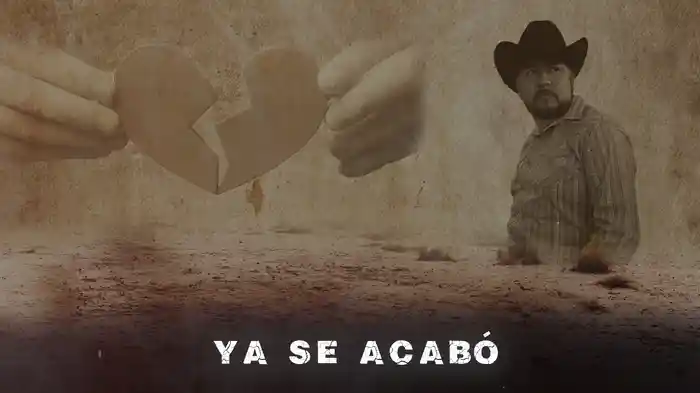 Ya Se Acabó (LETRA)