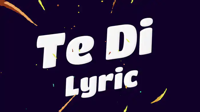 Te Di (LETRA)