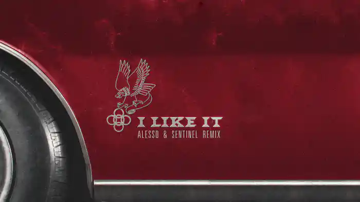 I Like It (Alesso & Sentinel Remix)