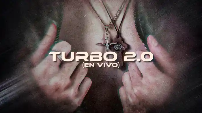 Turbo 2.0 (En Vivo / LETRA)