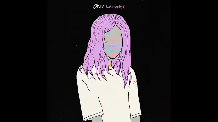 Okay (Blush Remix / Audio)